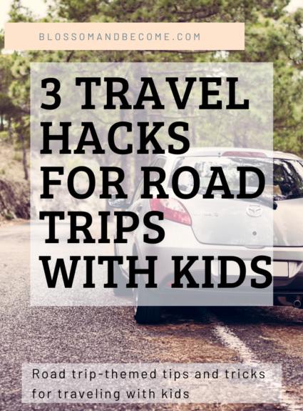 Road Tripping with Kids: Top 3 Travel Hacks