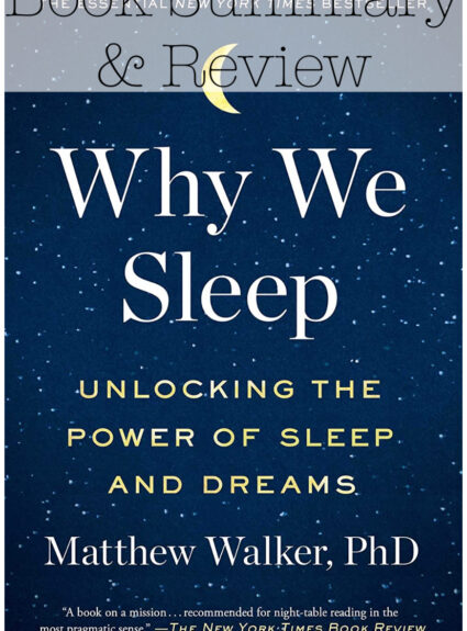 Why We Sleep: Book Summary & Review